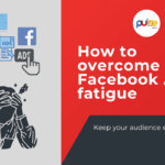 How to Overcome Facebook Ad Fatigue